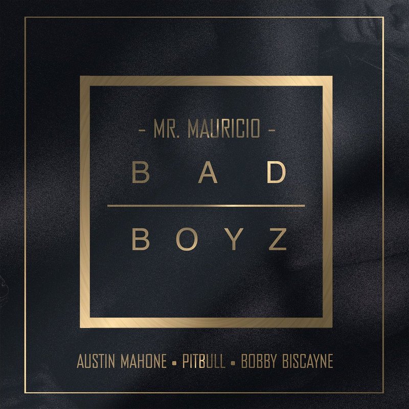 Mr. Mauricio Drops New Single ''Bad Boyz'' With Austin Mahone