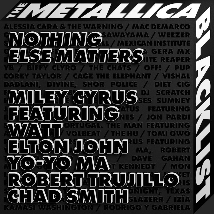 Miley Cyrus’ version of “Nothing Else Matters” is OUT NOW!