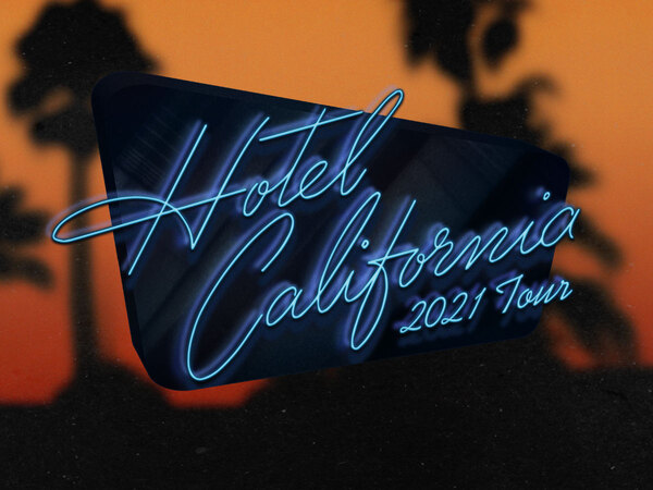 Additional 2021 "Hotel California" Tour Dates Announced