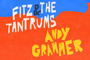 Fitz and the Tantrums & Andy Grammer