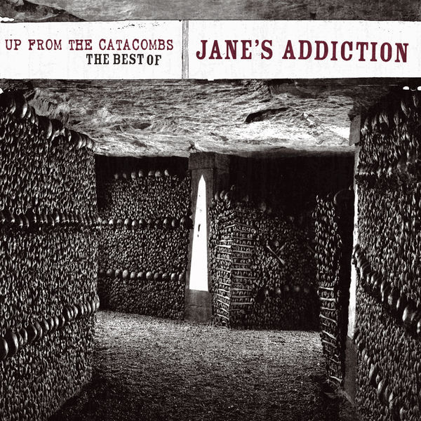 Up from the Catacombs: The Best of Jane's Addiction - Cover Art