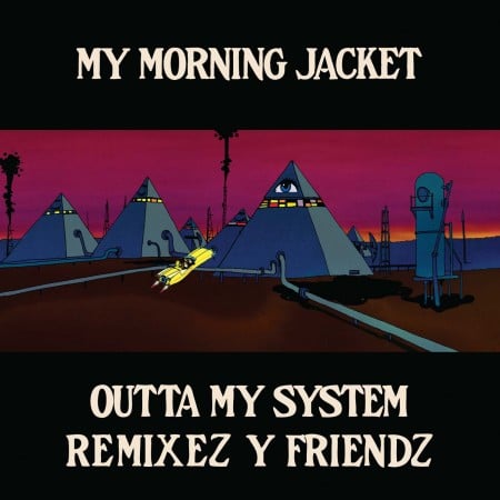 Outta My System Remixez y Friends - Cover Art