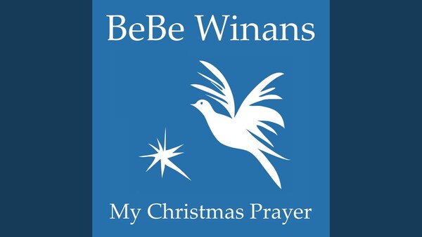 My Christmas Prayer - Bebe Winans ft. Rob Thomas