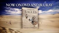 History Of The Eagles - The Story Of An American Band | Now on DVD