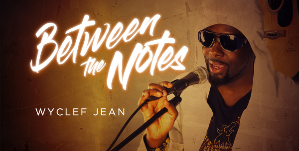 Wyclef Jean Freestyles His Thoughts And Being Immortalized In Music